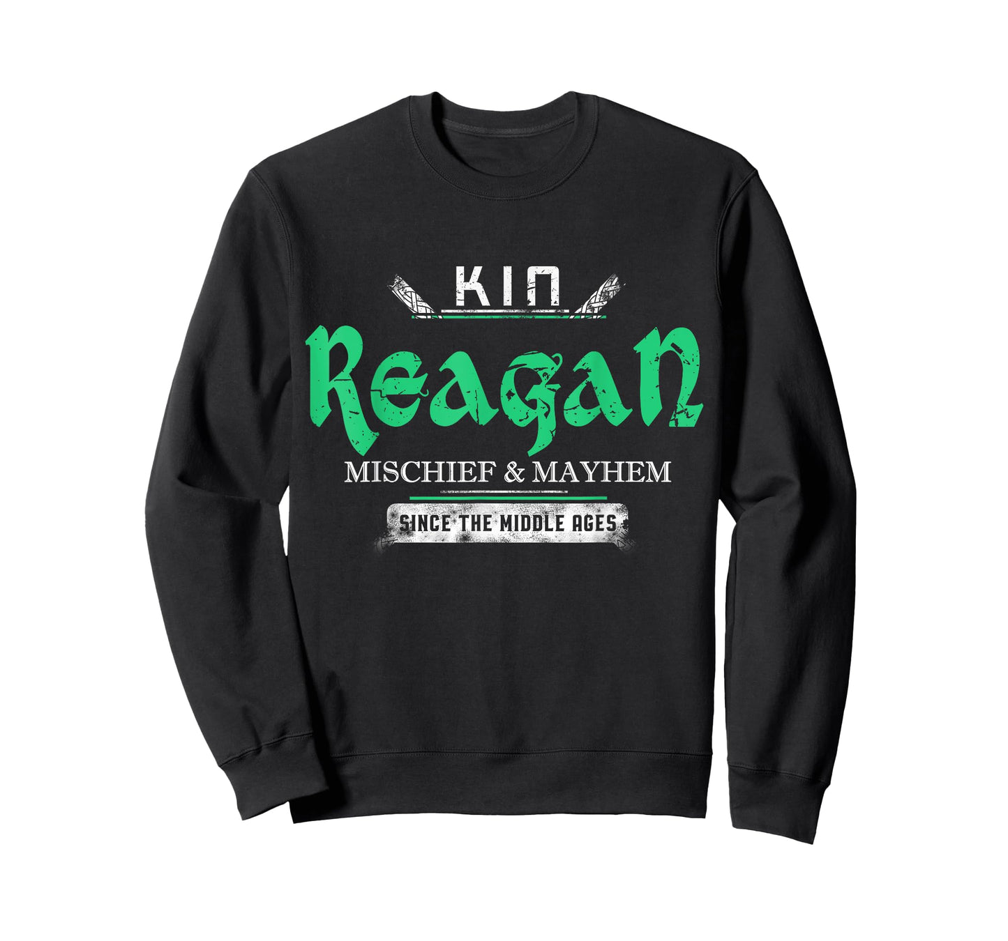 Kin Reagan Mischief and Mayhem Since The Middle Ages T-Shirt
