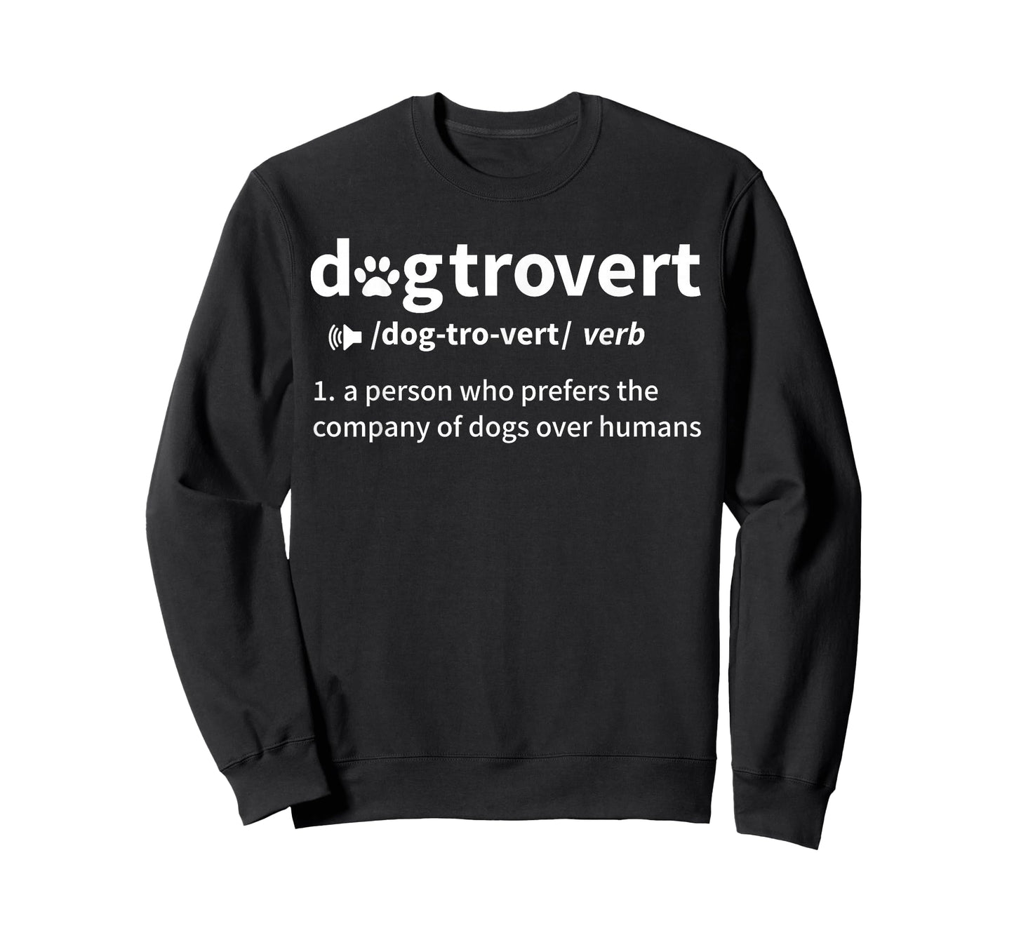 Dogtrovert Definition Funny For Dog Owners Dog Lovers T-Shirt