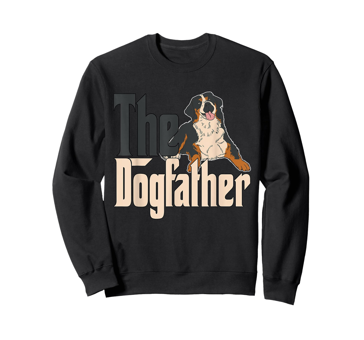 Bernese Mountain Dog Dog Dad Dogfather Dogs Daddy Father T-Shirt for Men Women