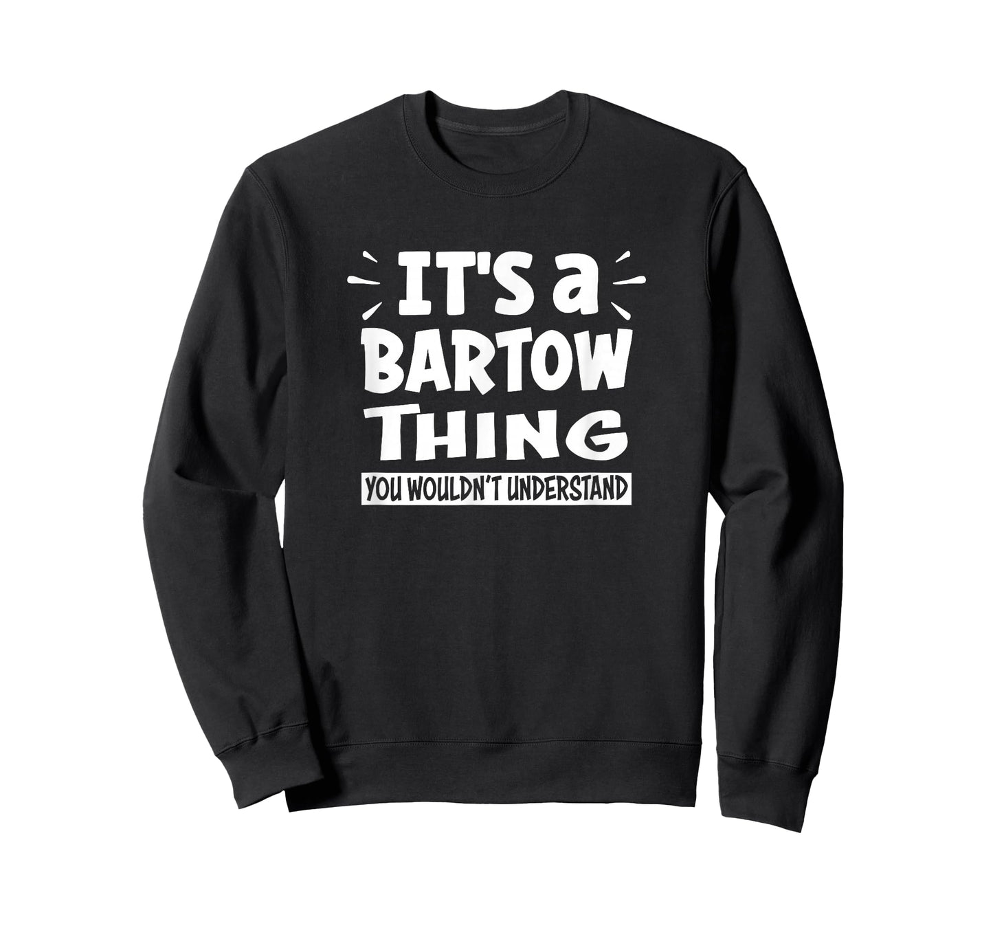 Bartow Lovers Thing You Wouldn't Understand T-Shirt