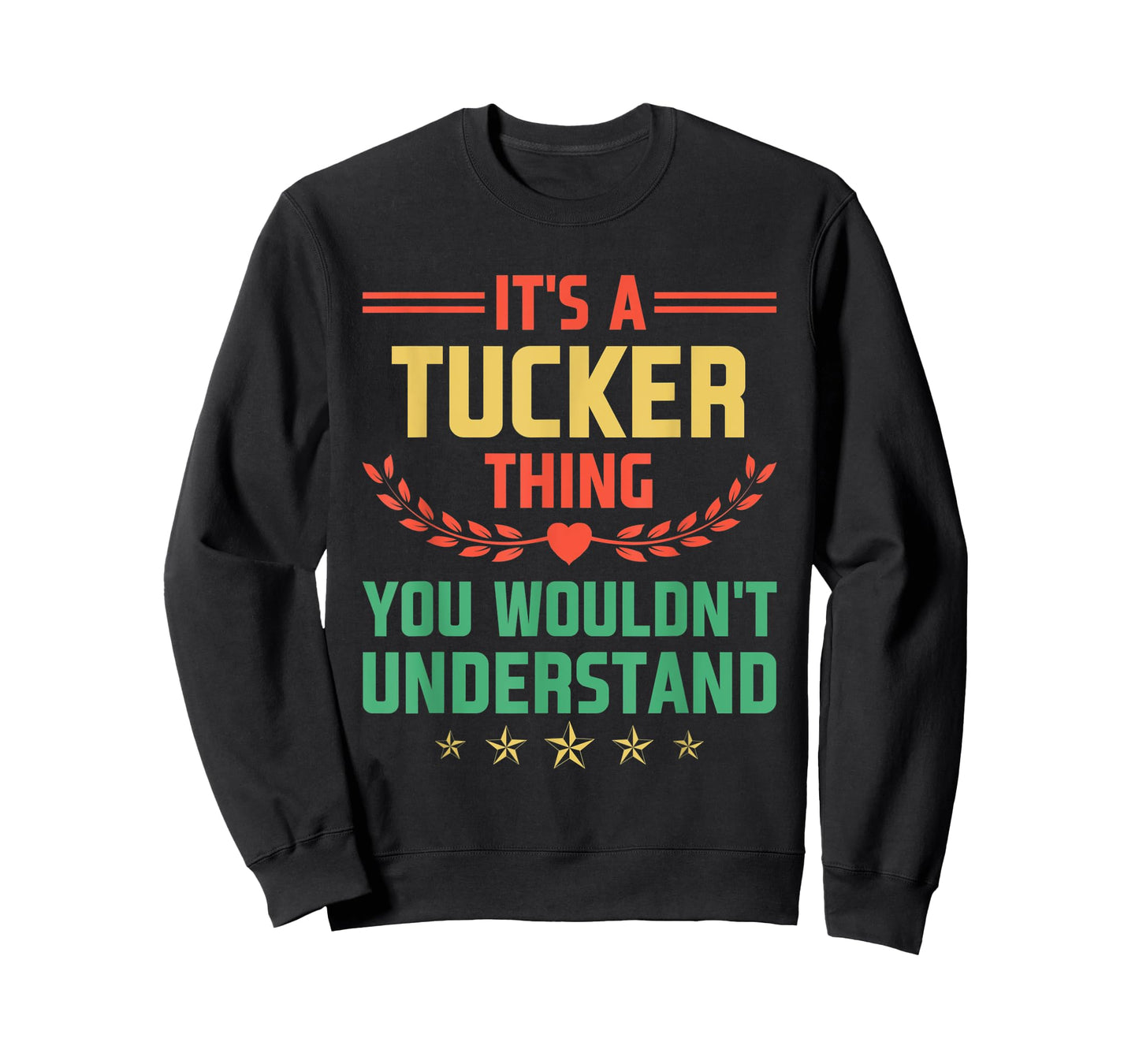 It's a Tucker Thing You Wouldn't Understand Funny Name T-Shirt