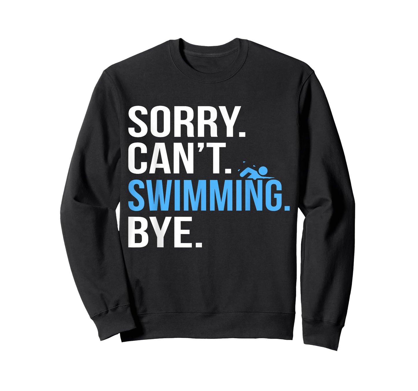 Sorry Can't Swimming Swim Swimmer Coach Men Women Graphic T-Shirt