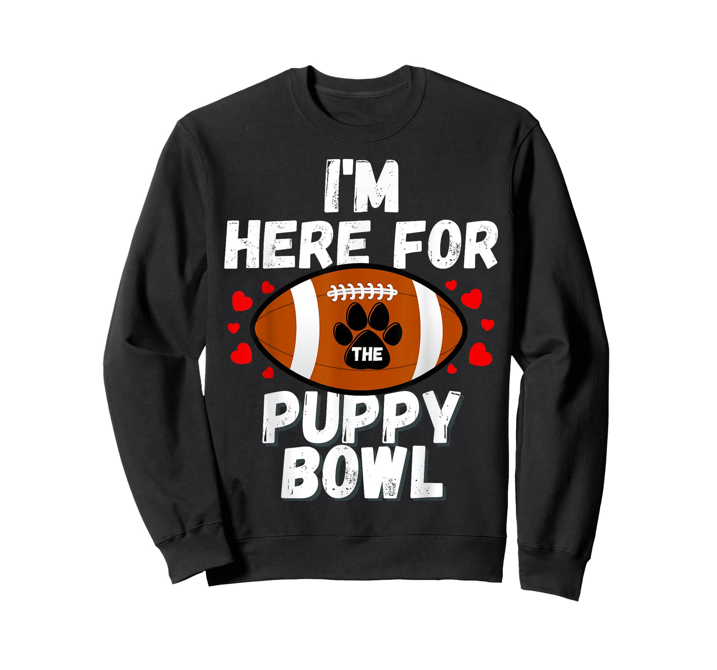 I'm Here For The Puppy Bowl Sunday Funny Dog Football Fan Men Women Girls Kids T-Shirt