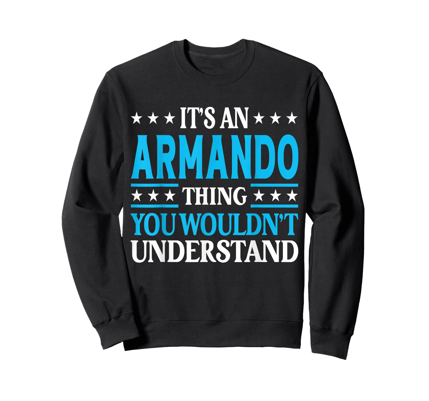 Armando Thing Personal Name Funny Armando T-Shirt