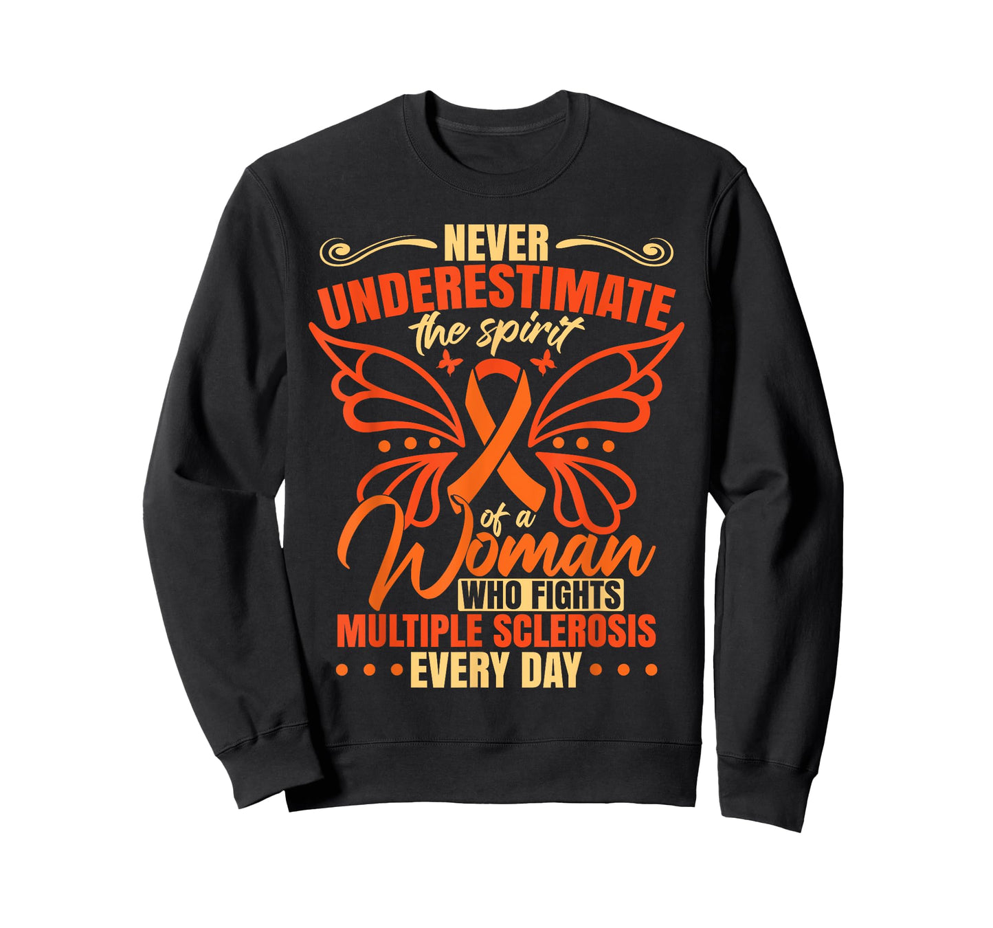 Never Underestimate A Woman Who Fights Multiple Sclerosis T-Shirt
