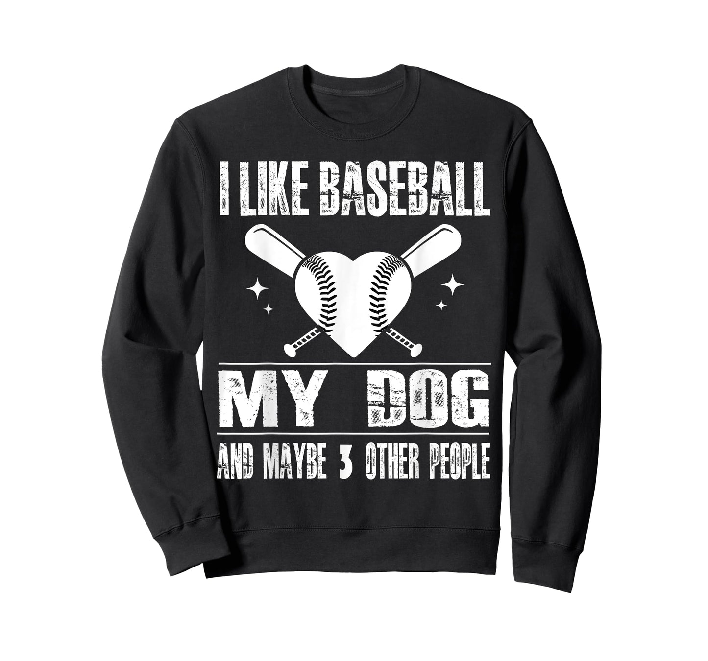 Funny I Like Baseball My Dog And Maybe 3 People Funny Saying T-Shirt