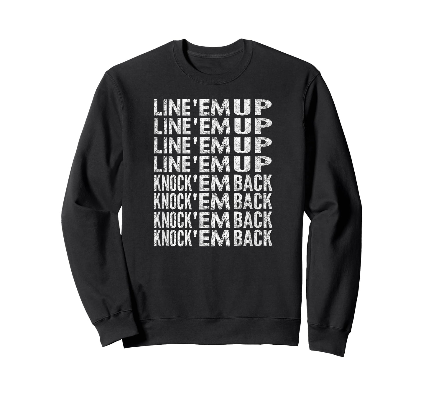 Line 'Em Up, Knock 'Em Back, Distressed Look T-Shirt