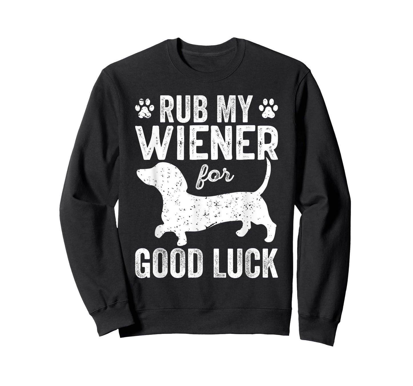 Funny Wiener Lover Rub My Wiener For Good Luck Wiener Dogs T-Shirt