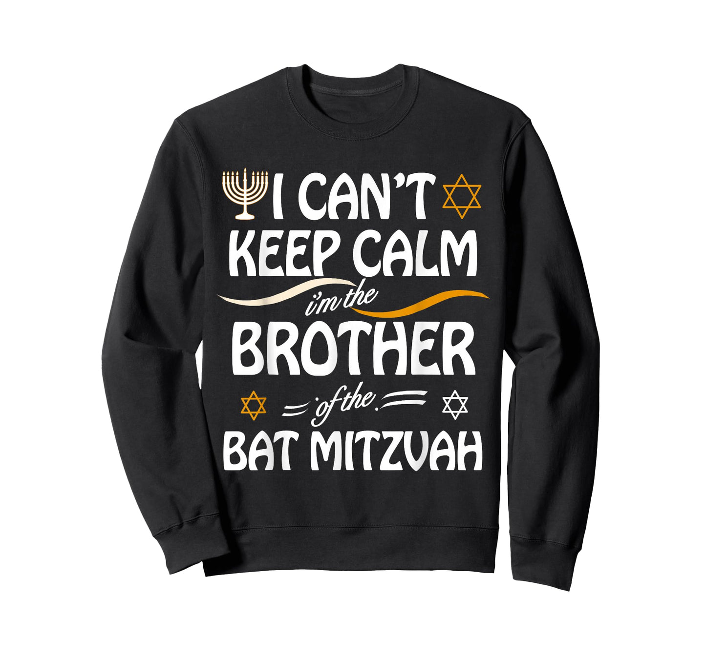 I Can't Keep Calm I'm The Brother of the Bat Mitzvah T-Shirt