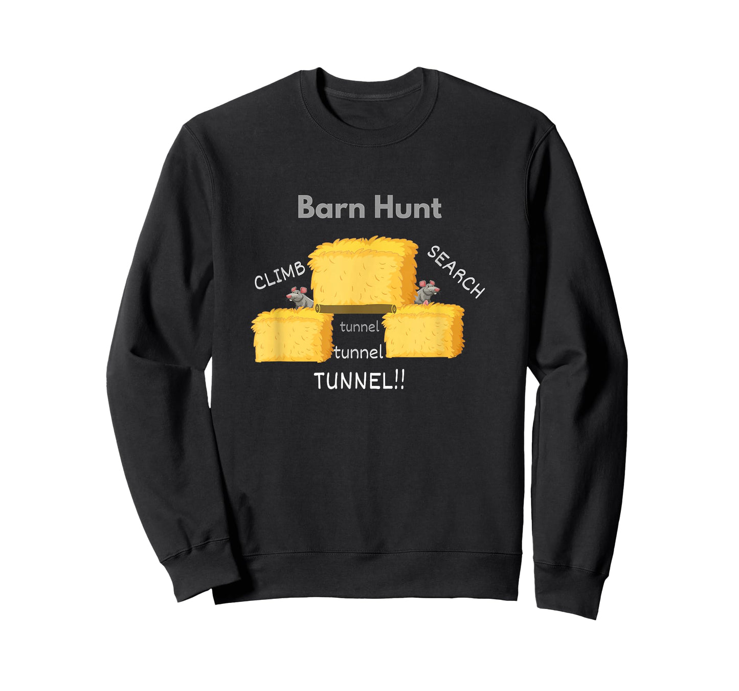 Funny Barn Hunt - Climb, Search, Tunnel, Tunnel, Tunnel T-Shirt
