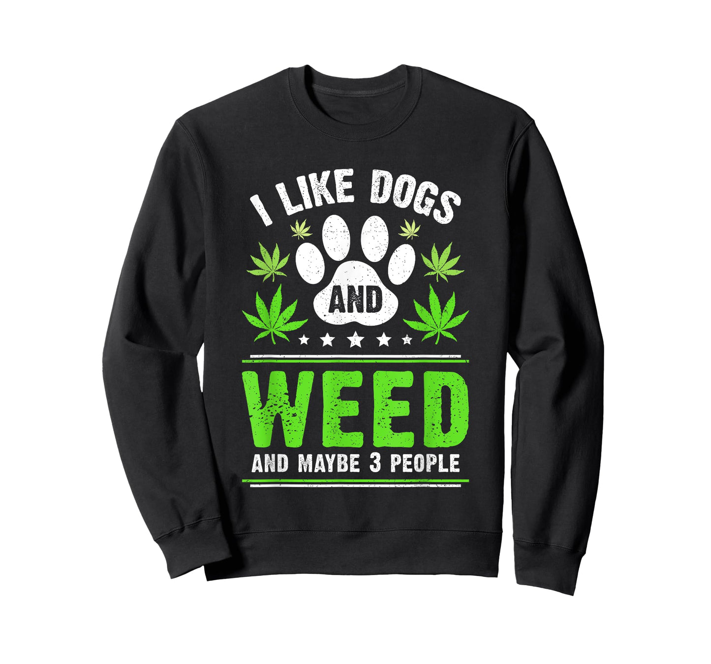 Funny Cannabis I Like Dogs And Weed Cannabis Marijuana T-Shirt