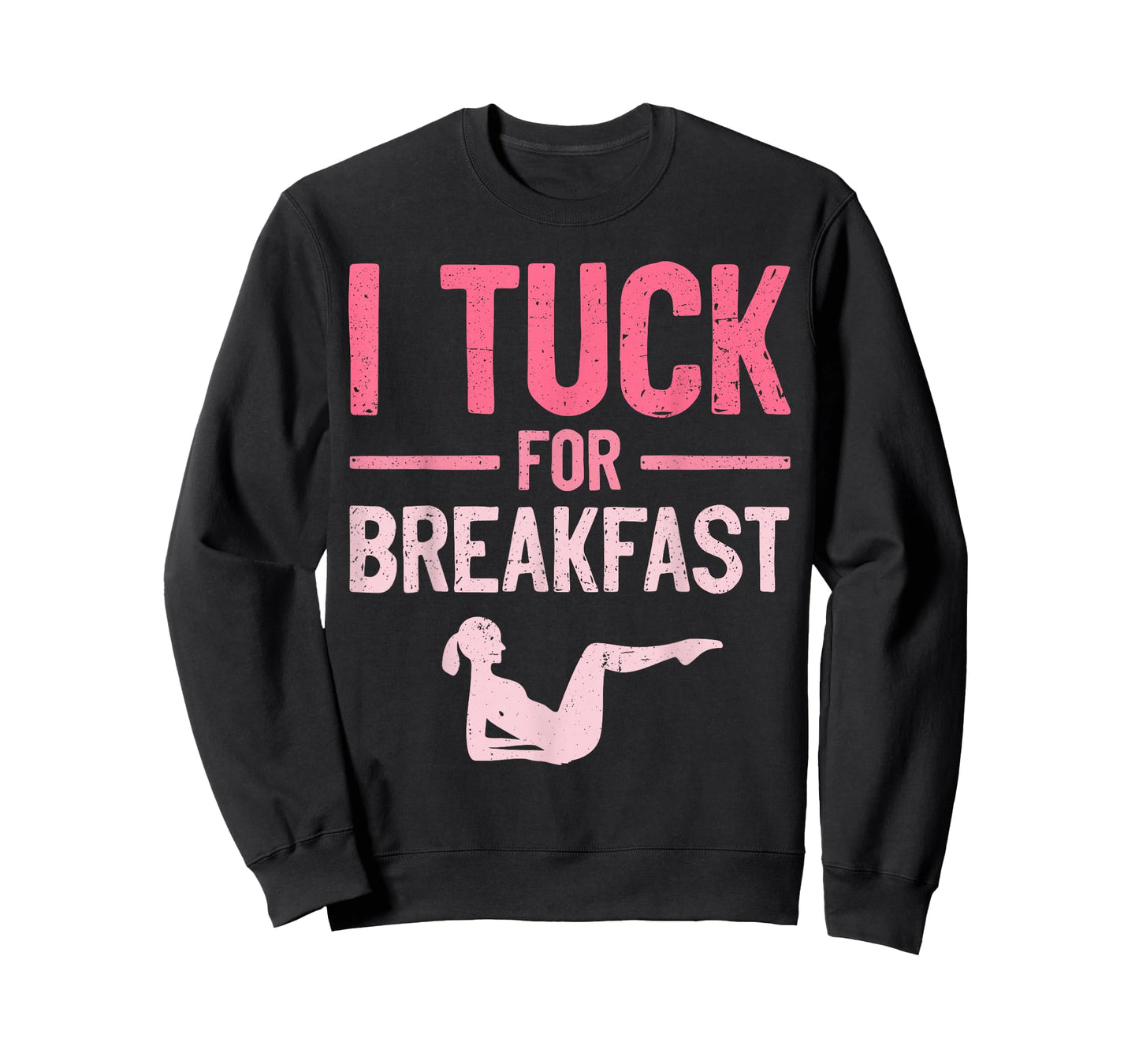 Funny Barre Workout I Tuck for Breakfast Barre Girls T-Shirt