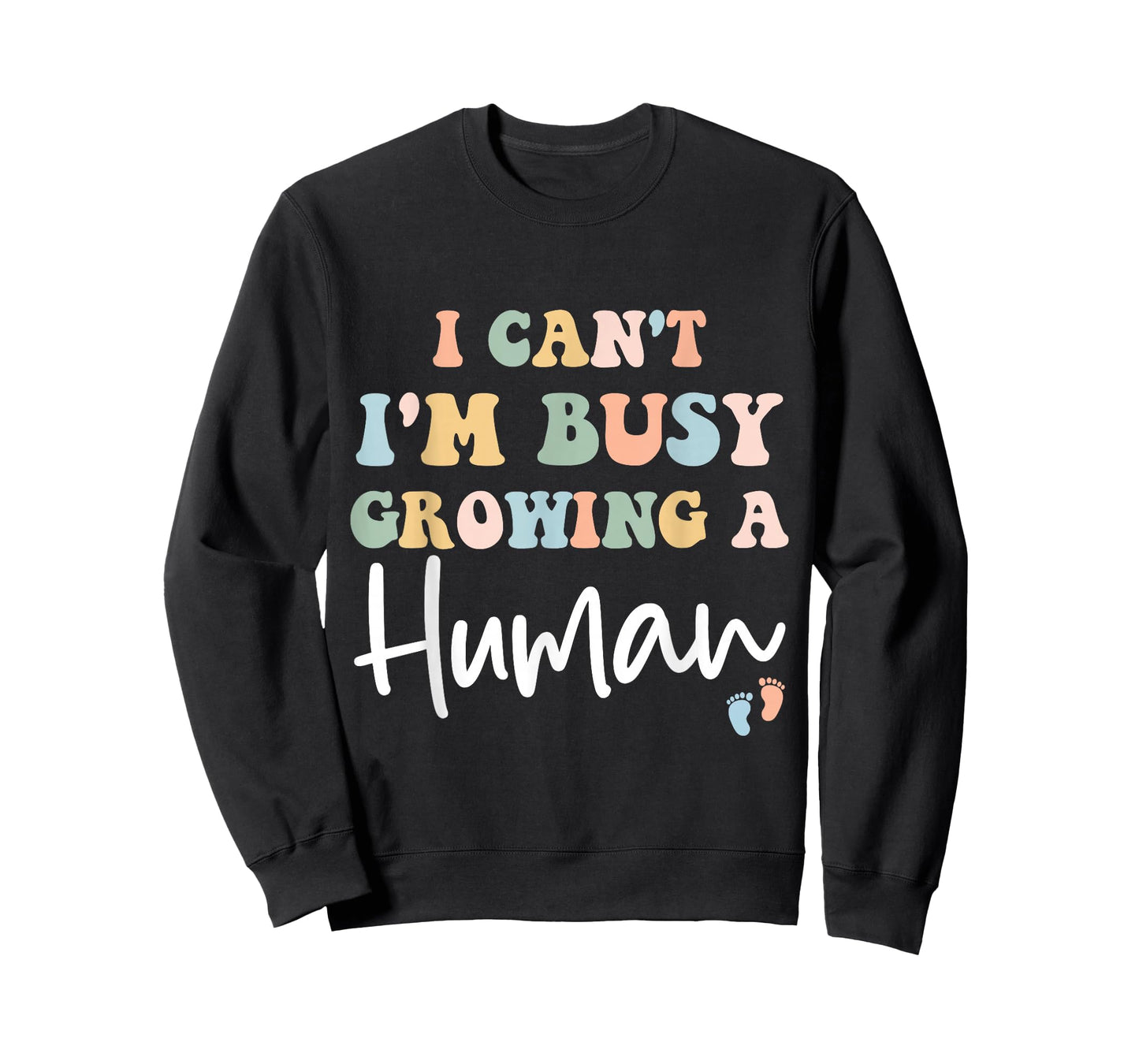 Mom Pregnancy Announcement I Can't I'm Busy Growing A Human T-Shirt