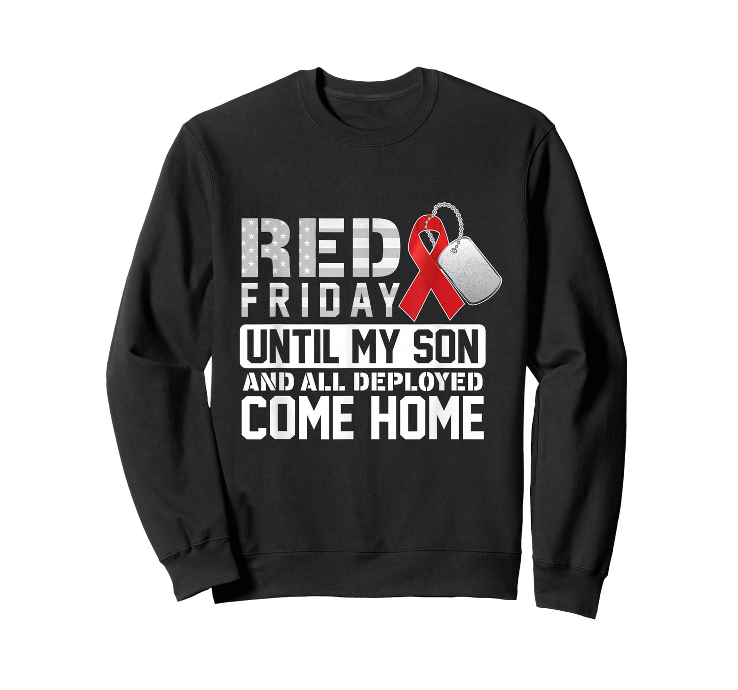 RED Friday Until My Son Comes Home Military Support Design T-Shirt