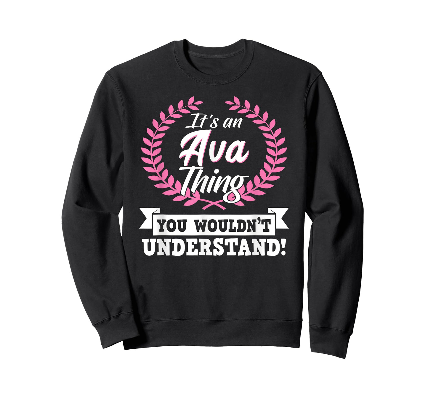 It's An Ava Thing You Wouldn't Understand Name T-Shirt