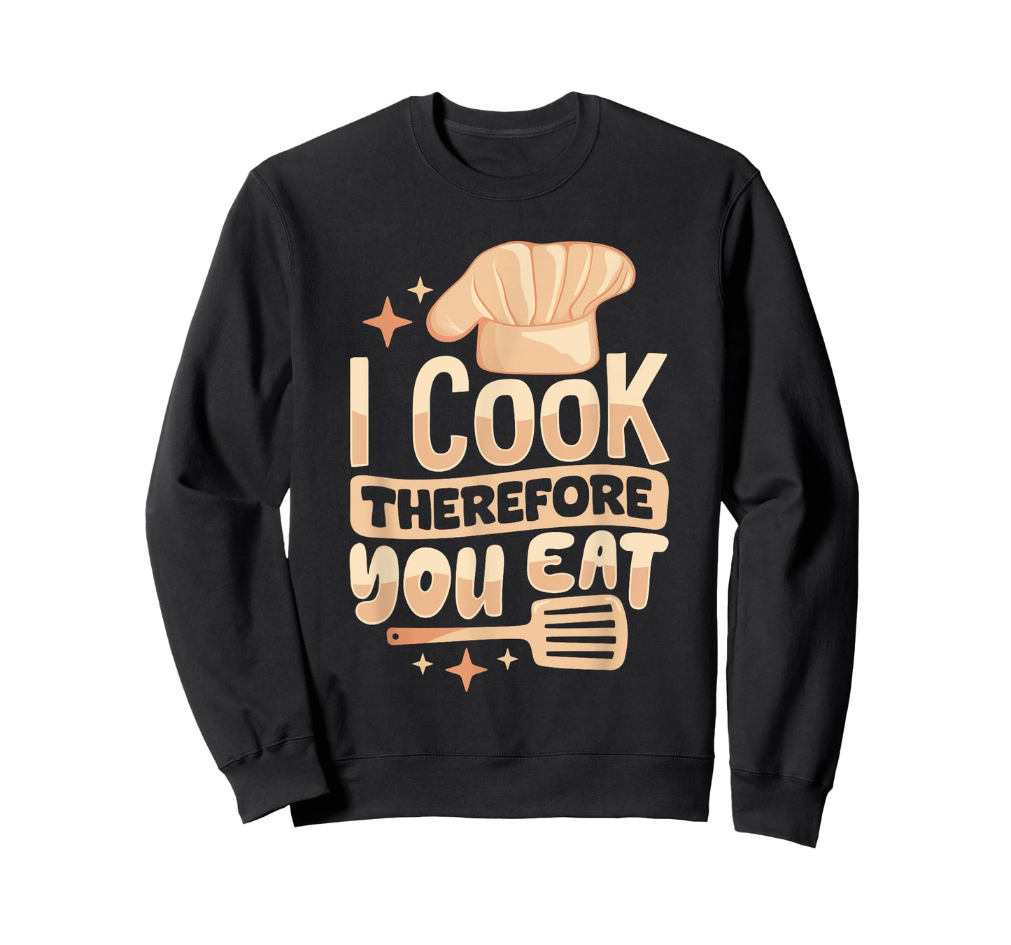 I Cook Therefore You Eat T-Shirt