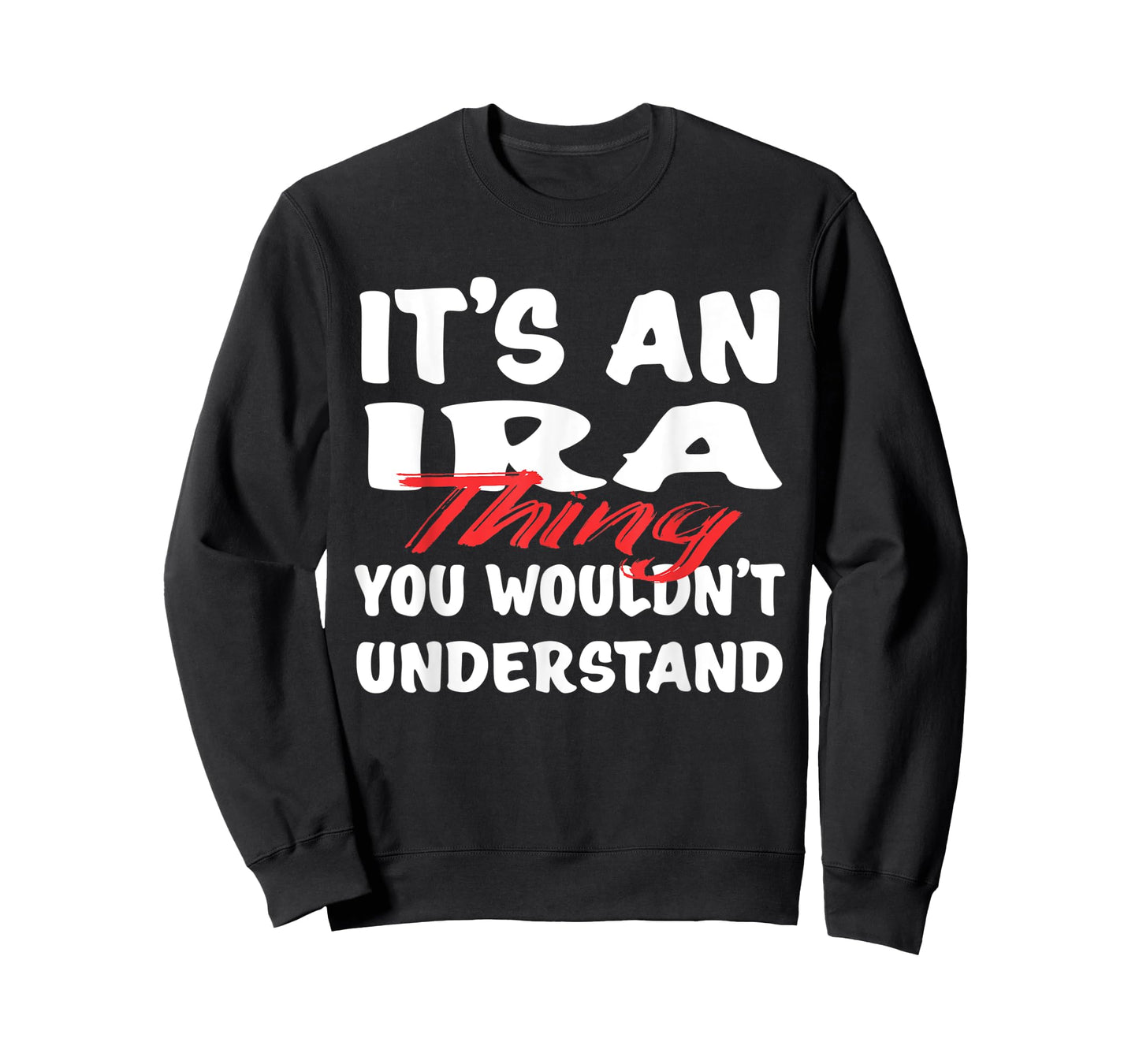 It's An Ira Thing You Wouldn't Understand Funny Ira T-Shirt