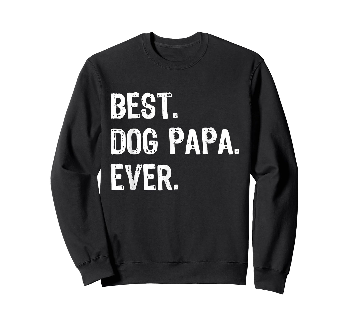 Best Dog Papa Ever Cool Funny T-Shirt