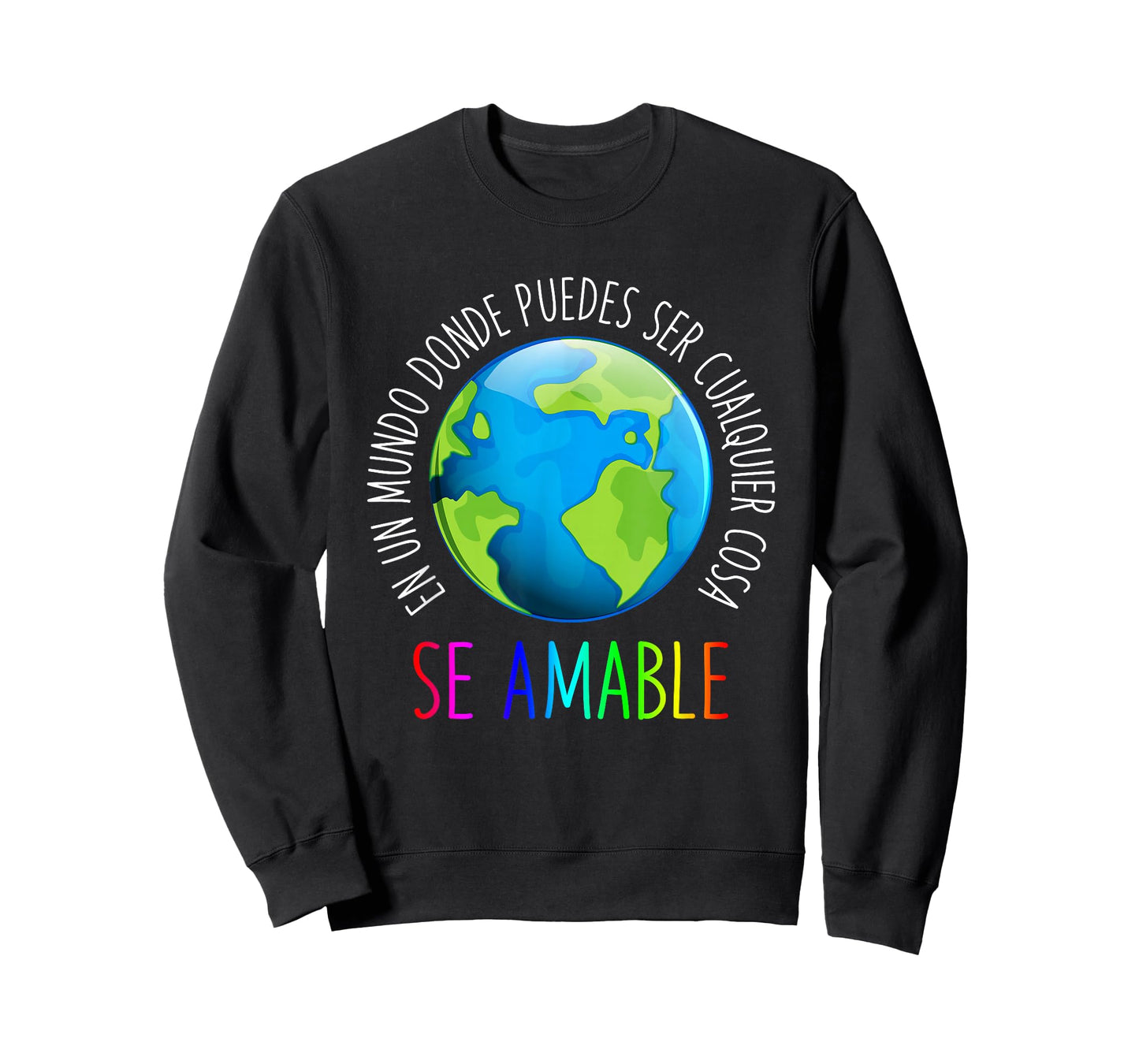 Se Amable Be Kind In Spanish - Encouraging and Inspiring T-Shirt
