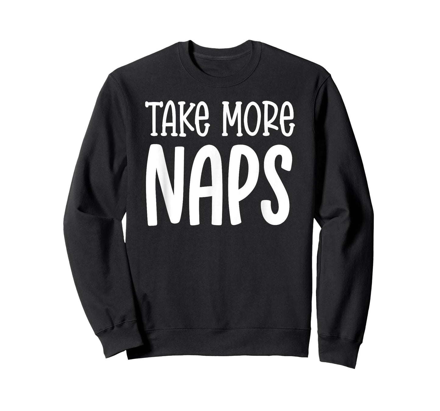 Take More Naps Funny Lazy Sleep Quote T-Shirt