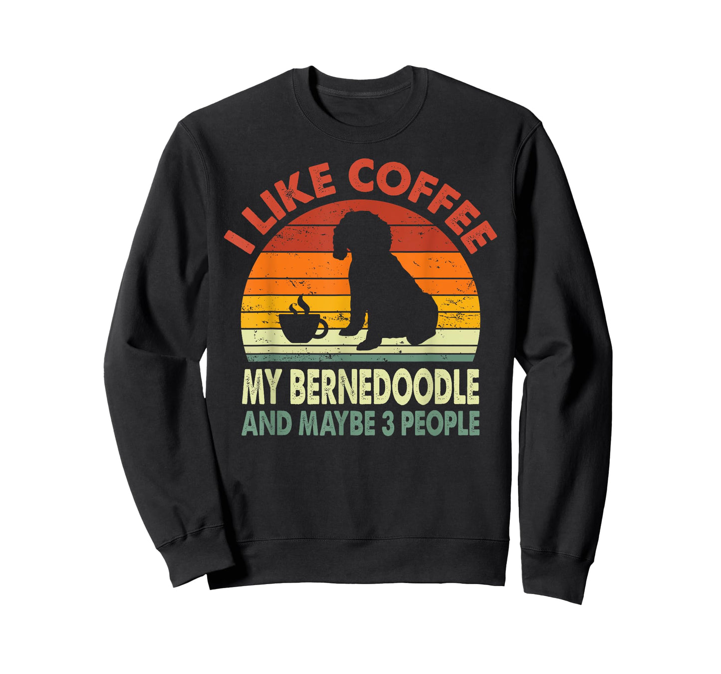 I Like Coffee My Bernedoodle And Maybe 3 People Retro Gifts T-Shirt