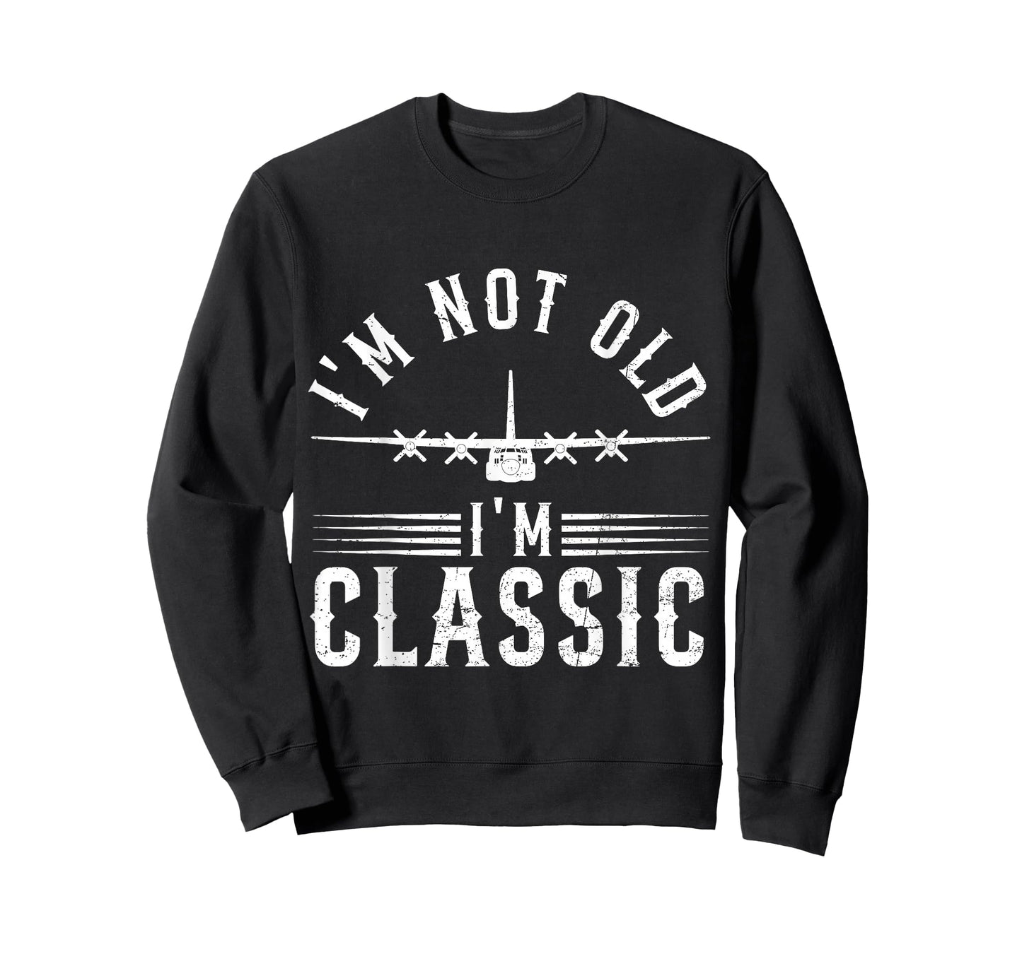 I'm Not Old I'm Classic C-130 Hercules Airplane Military T-Shirt