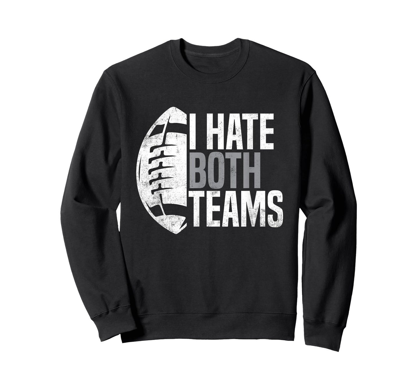 American Football Player I Hate Both Teams Sports Fans T-Shirt