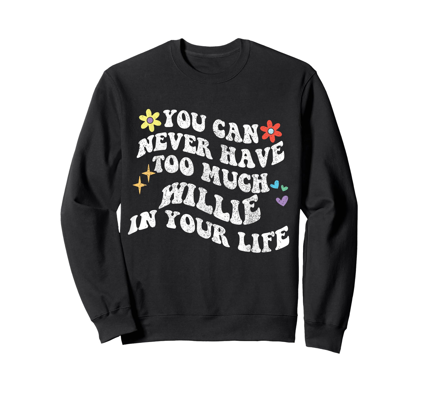 Retro Groovy You Can Never Have Too Much Willie In Your Life T-Shirt