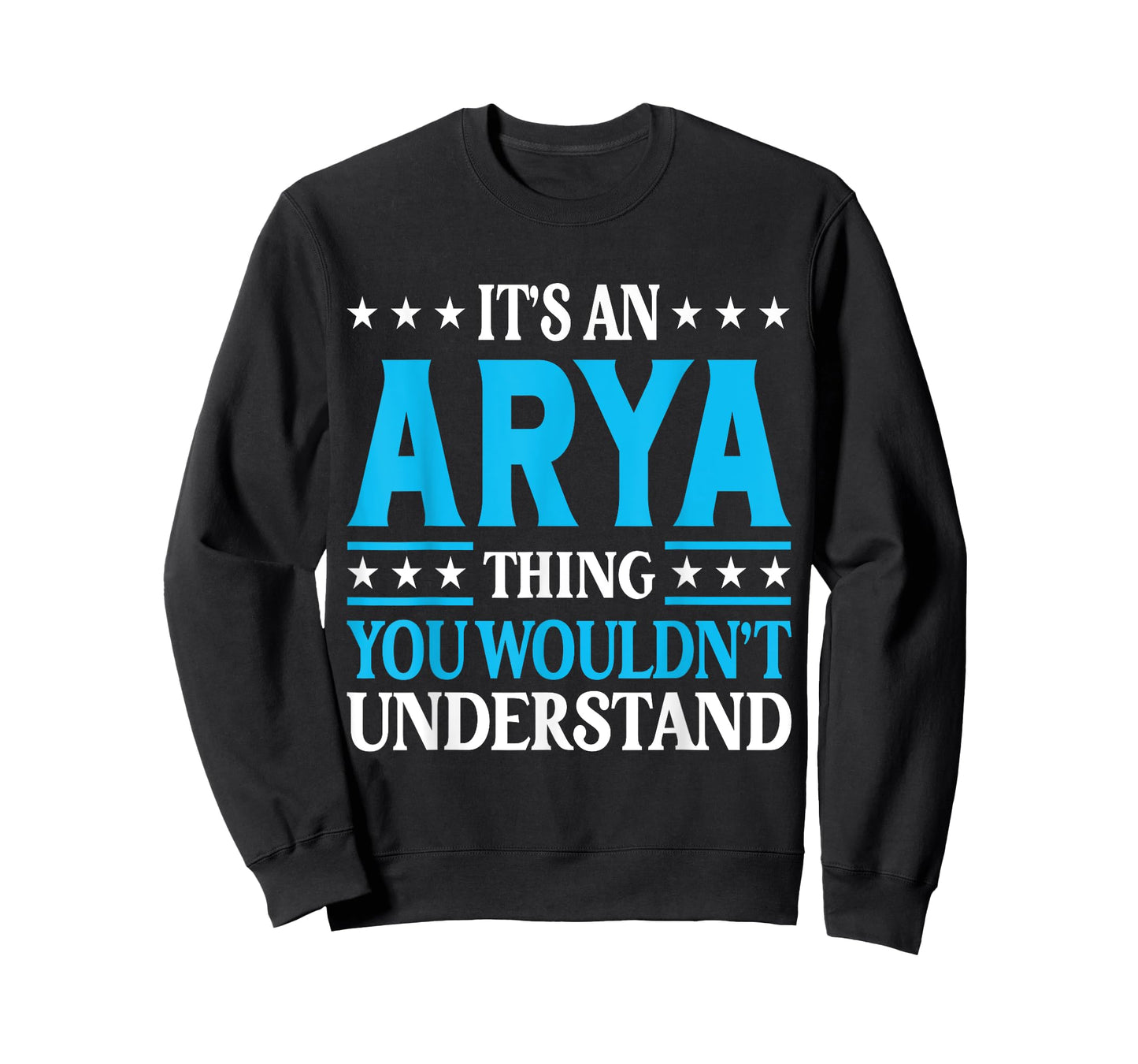It's An Arya Thing Wouldn't Understand Girl Name Arya T-Shirt