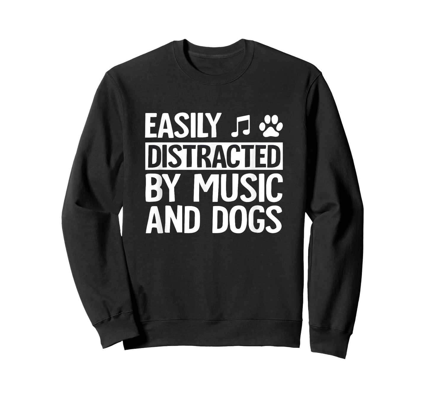 Easily Distracted by Music and Dogs Funny Musician T-Shirt