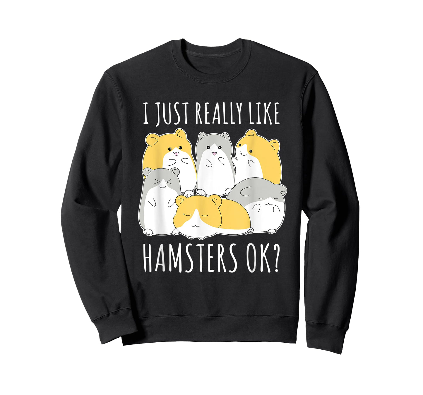 I Just Really Like Hamsters Ok Hamster T-Shirt