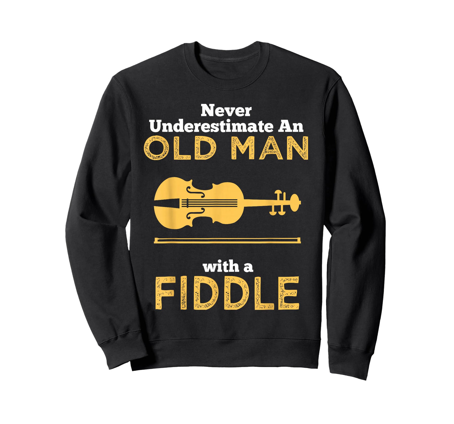 Never Underestimate An Old Man With A Fiddle Great Country Man Musical Gift T-Shirt T-Shirt