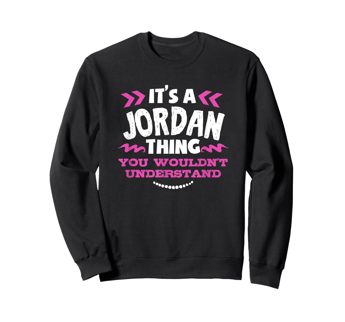 Jordan Personalized Gift It's A Jordan Thing Custom T-Shirt