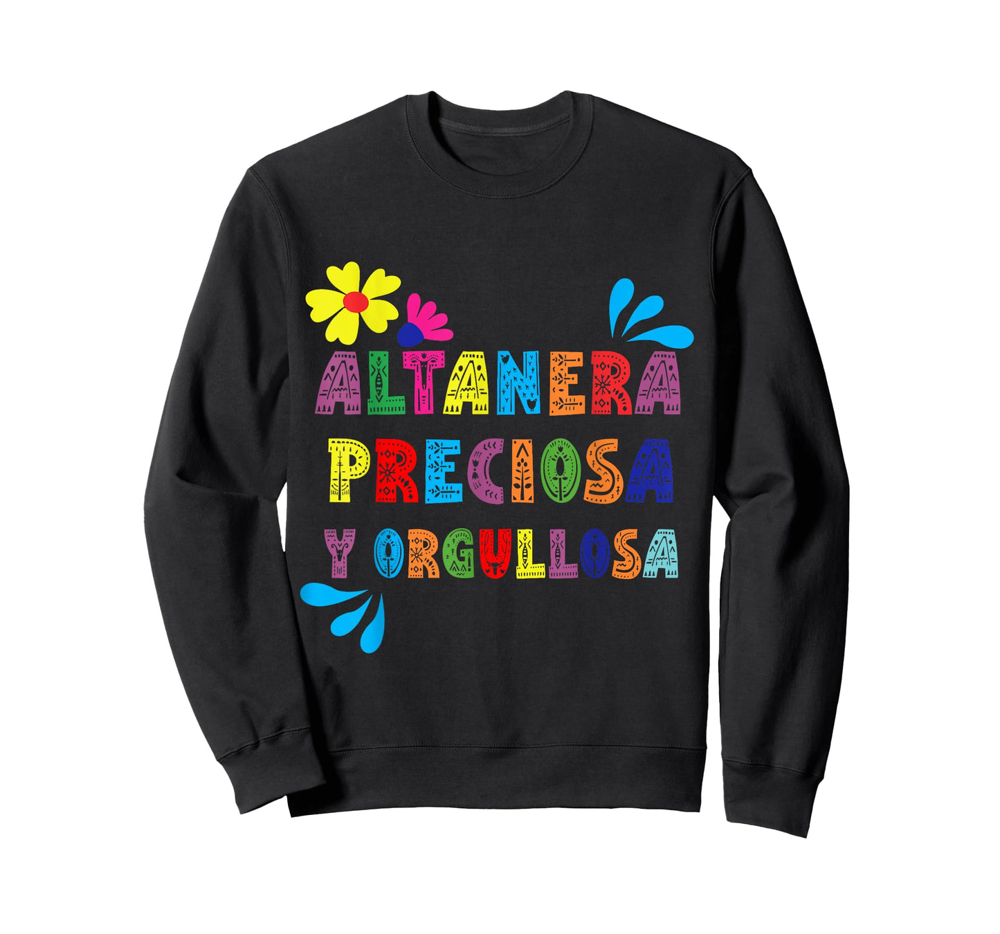 Altanera, preciosa y orgullosa T-Shirt