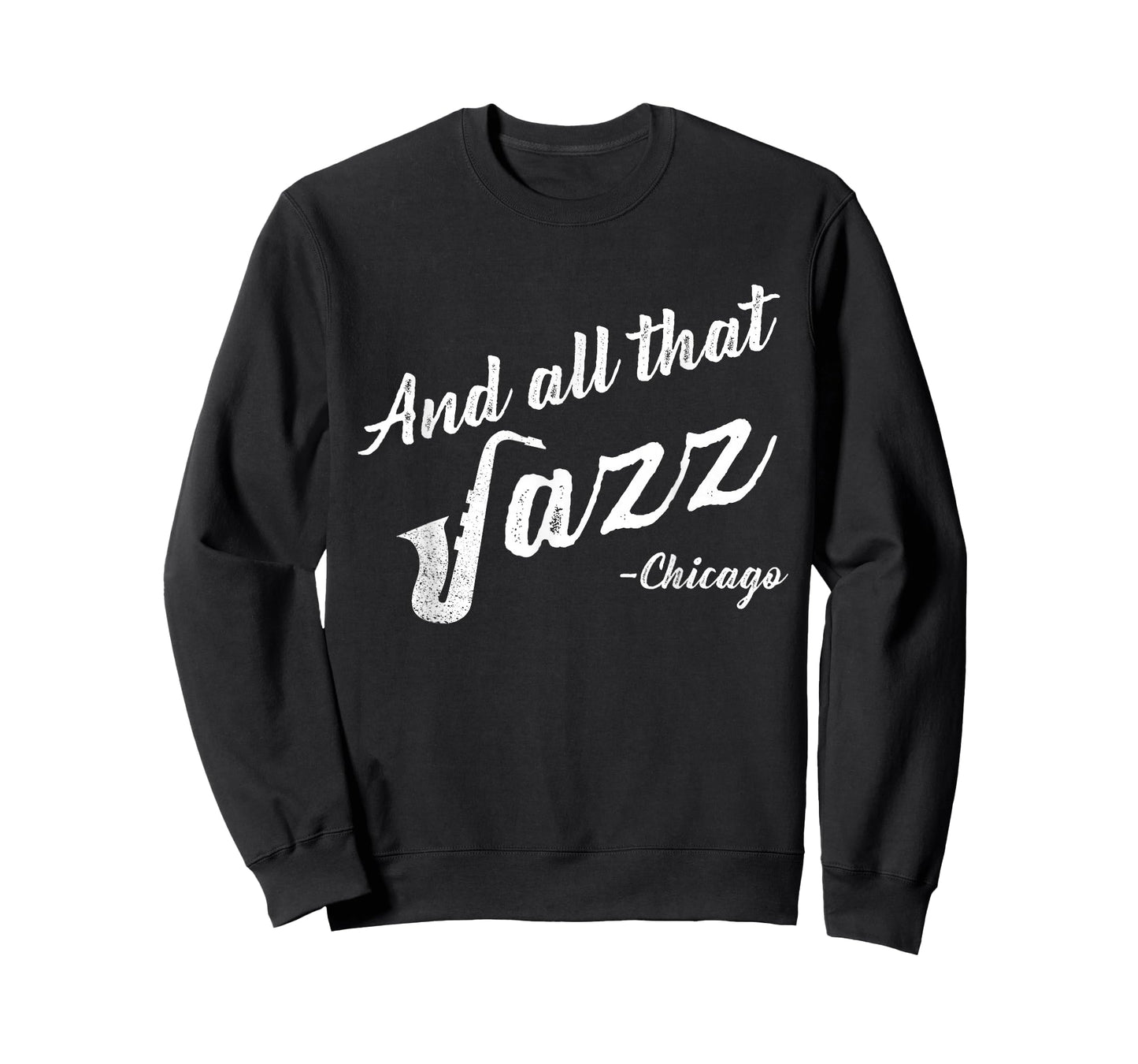 Chicago Musician T-Shirt And All That Jazz T-Shirt
