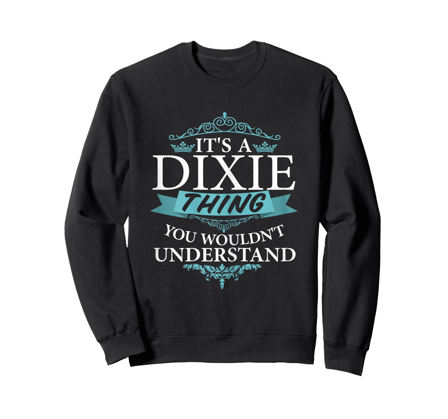 It's a DIXIE thing you wouldn't Understand T-Shirt
