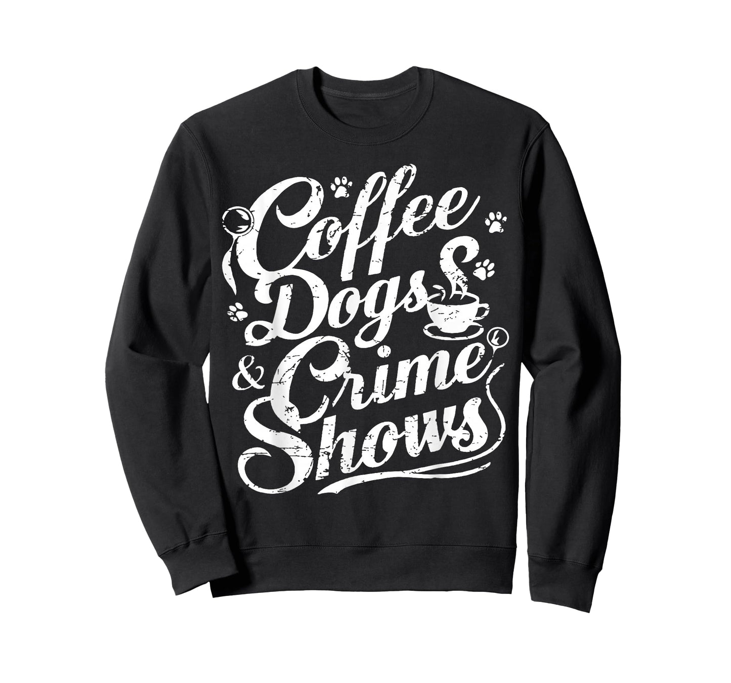 Coffee Dogs Crime Shows Funny Coffee Dog Lovers T-Shirt