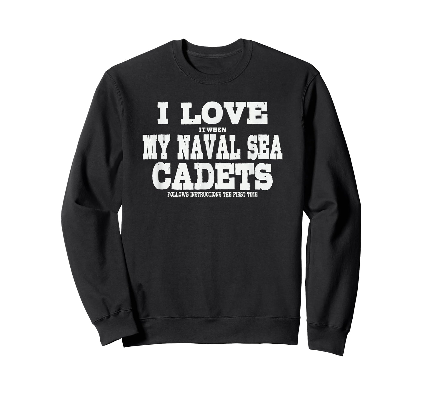 NSCC Instructor I Love It When My Naval Sea Cadets Follow T-Shirt