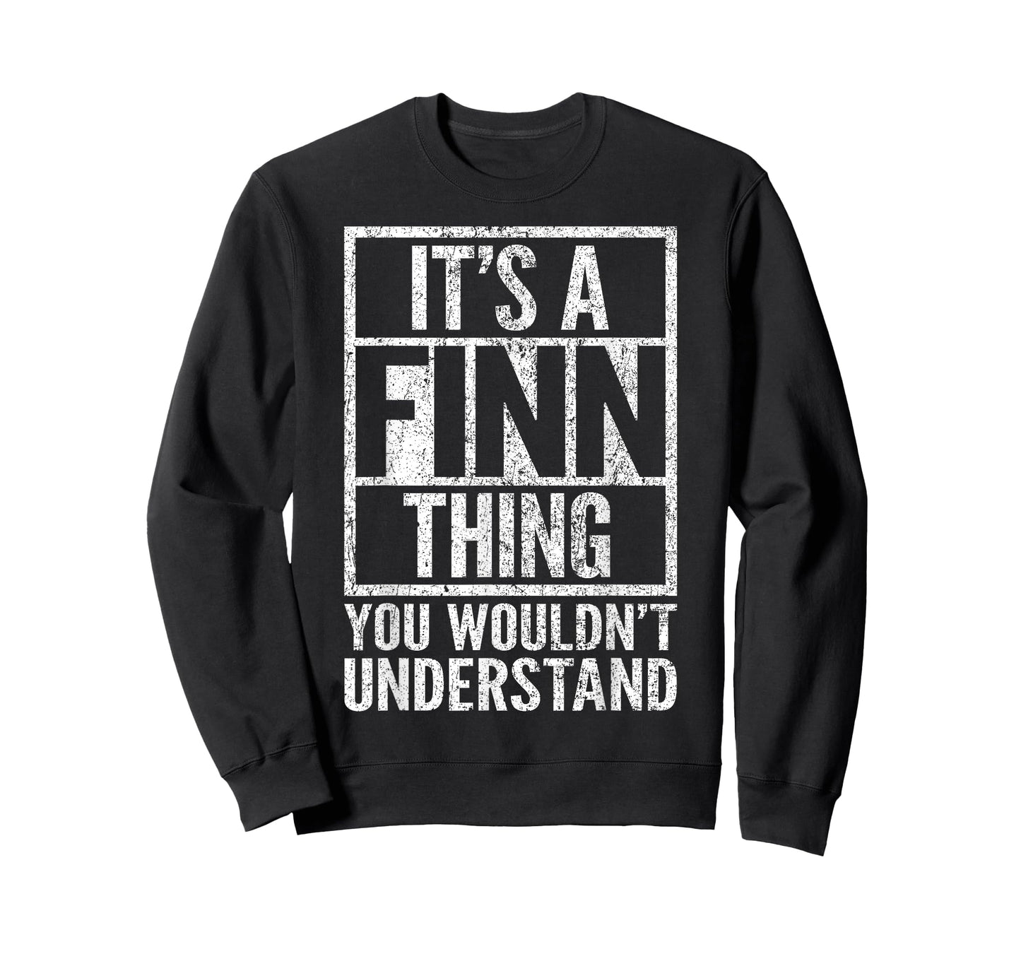 It's A Finn Thing You Wouldn't Understand - Funny Saying T-Shirt