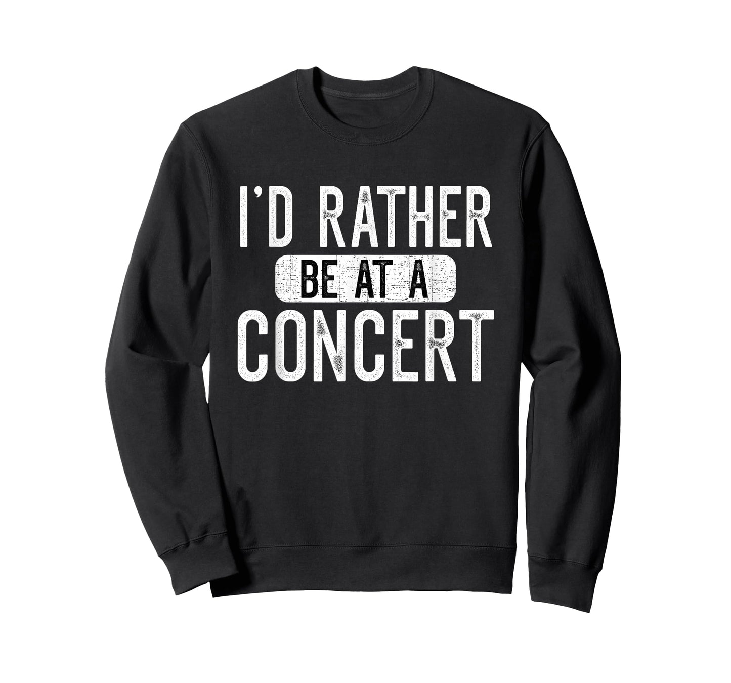 I'd Rather Be At A Concert Funny Music Concert Lover T-Shirt