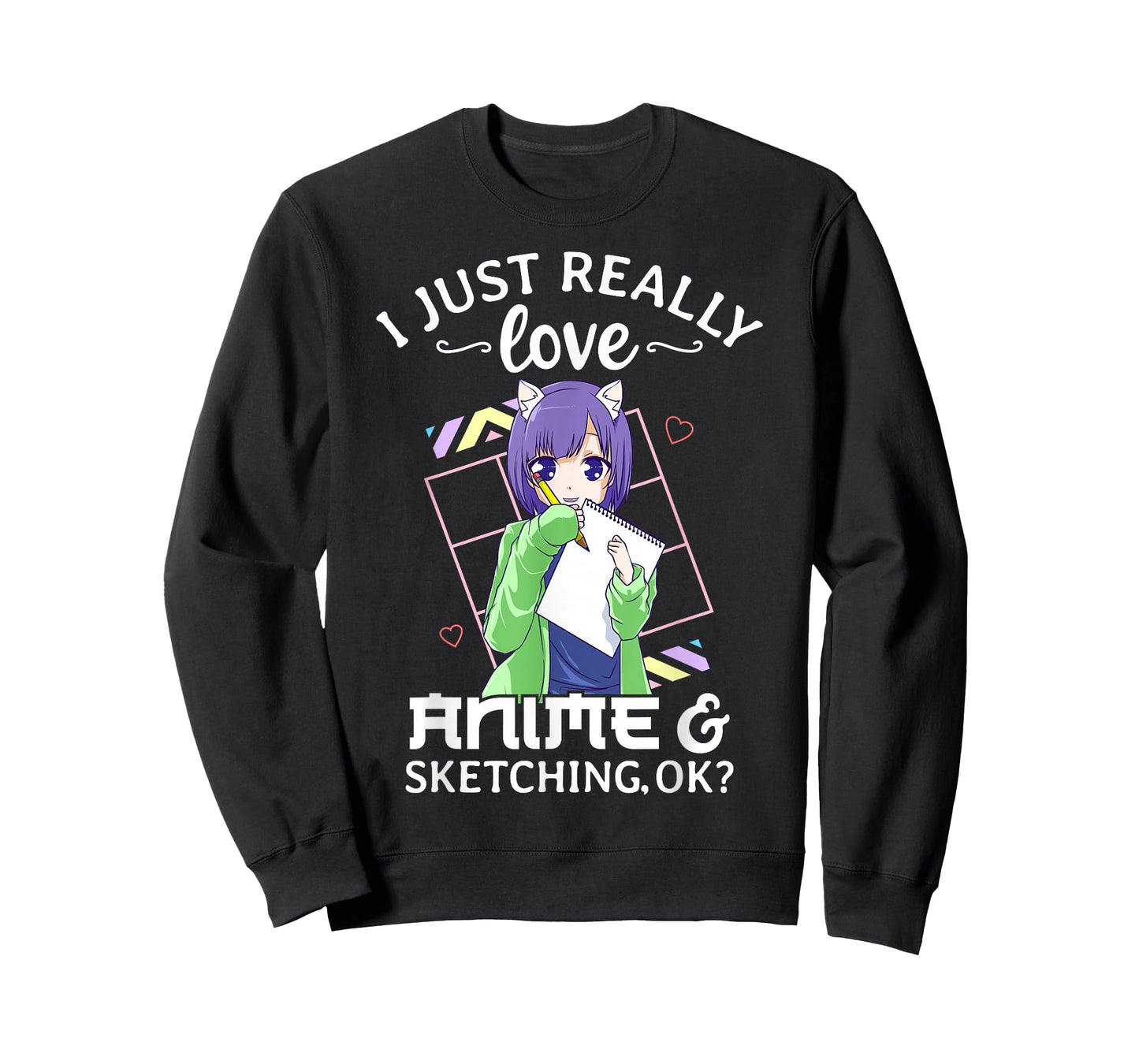I Just Really Love Anime and Sketching Ok? Anime Drawing T-Shirt