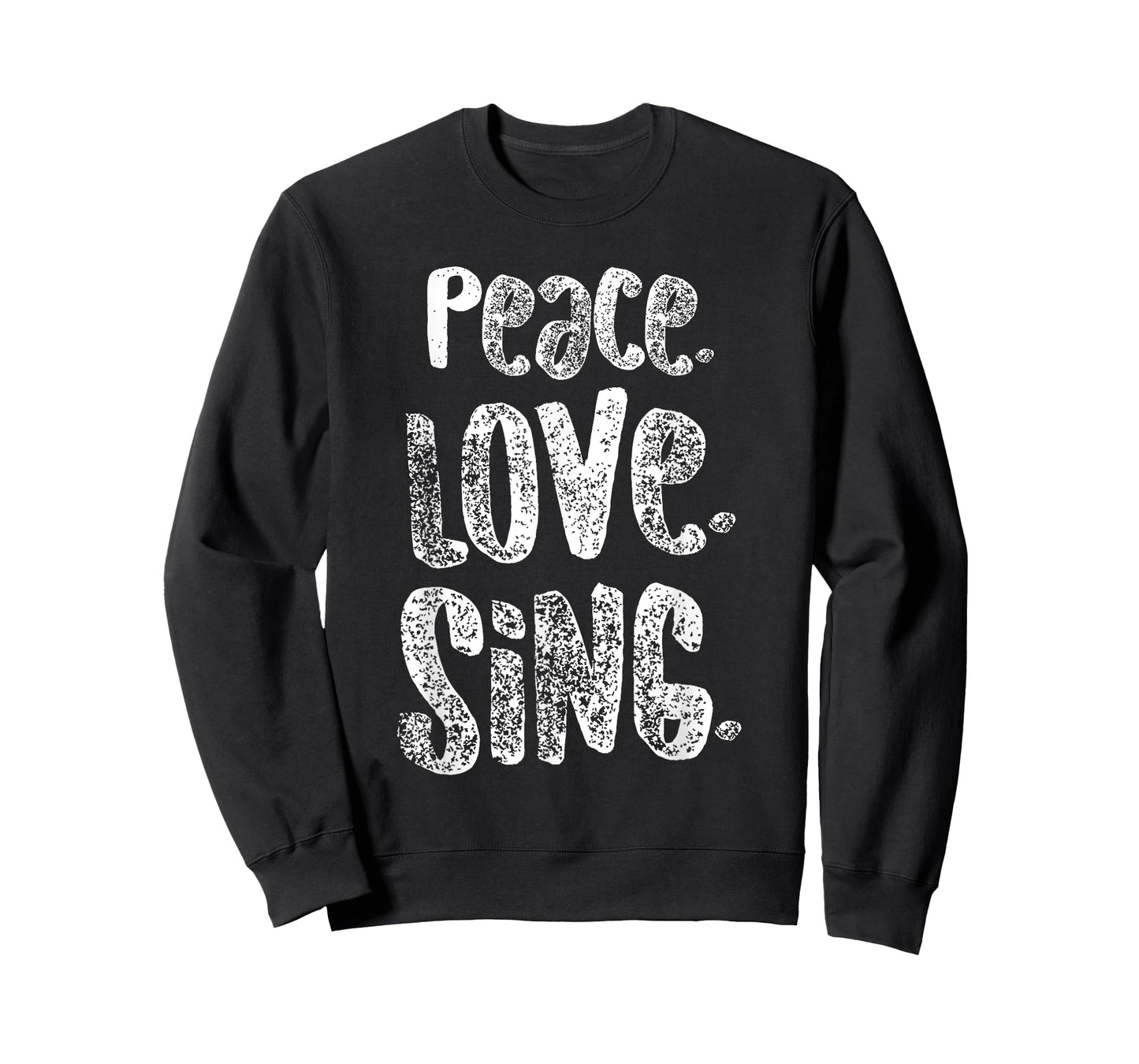 Peace Love Sing, Singers Shirt for Music, Cute Gift, White