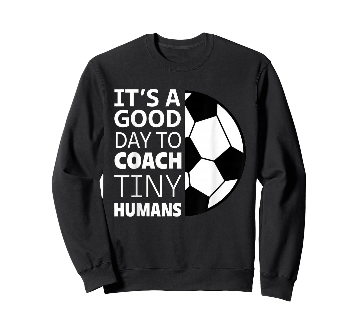 I Coach Tiny Humans Funny Soccer Coach Trainer Outfit Gag T-Shirt