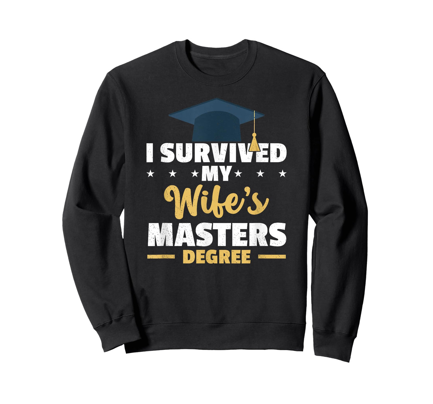I Survived My Wife’s Master Degree Graduation Class Of 2024 T-Shirt
