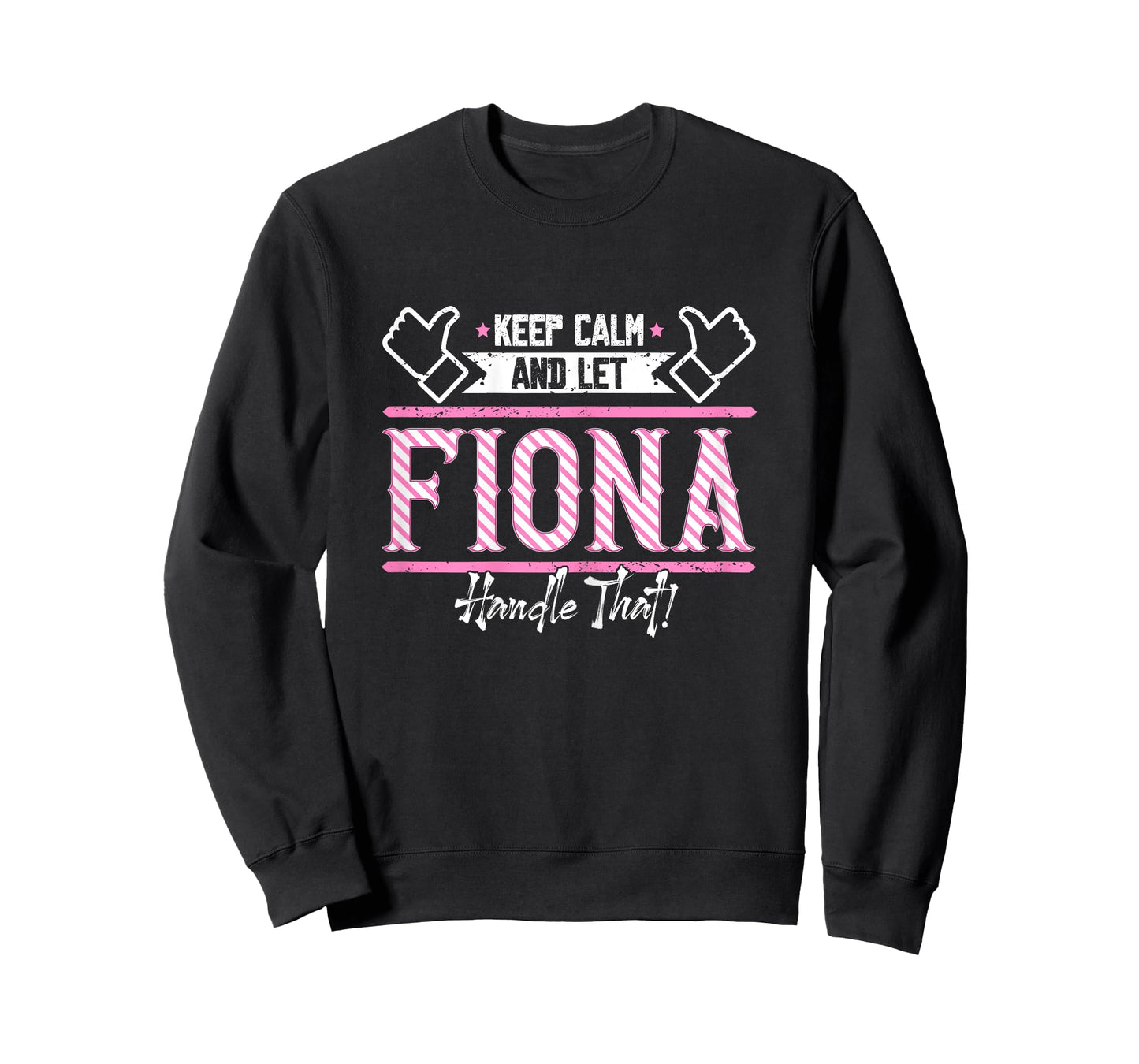Fiona | Keep Calm and let Fiona Handle that T-Shirt