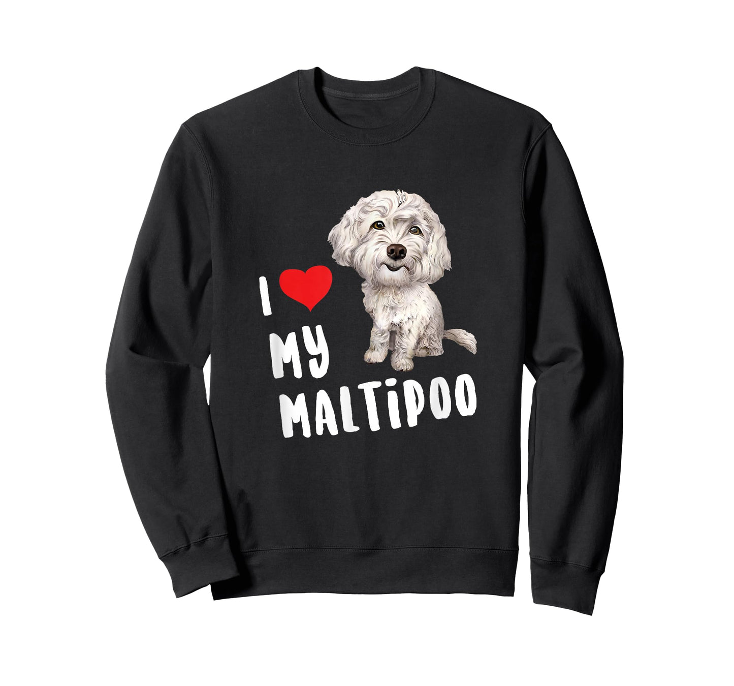 I Love My Maltipoo Design Perfect Funny Cute Dog T-Shirt