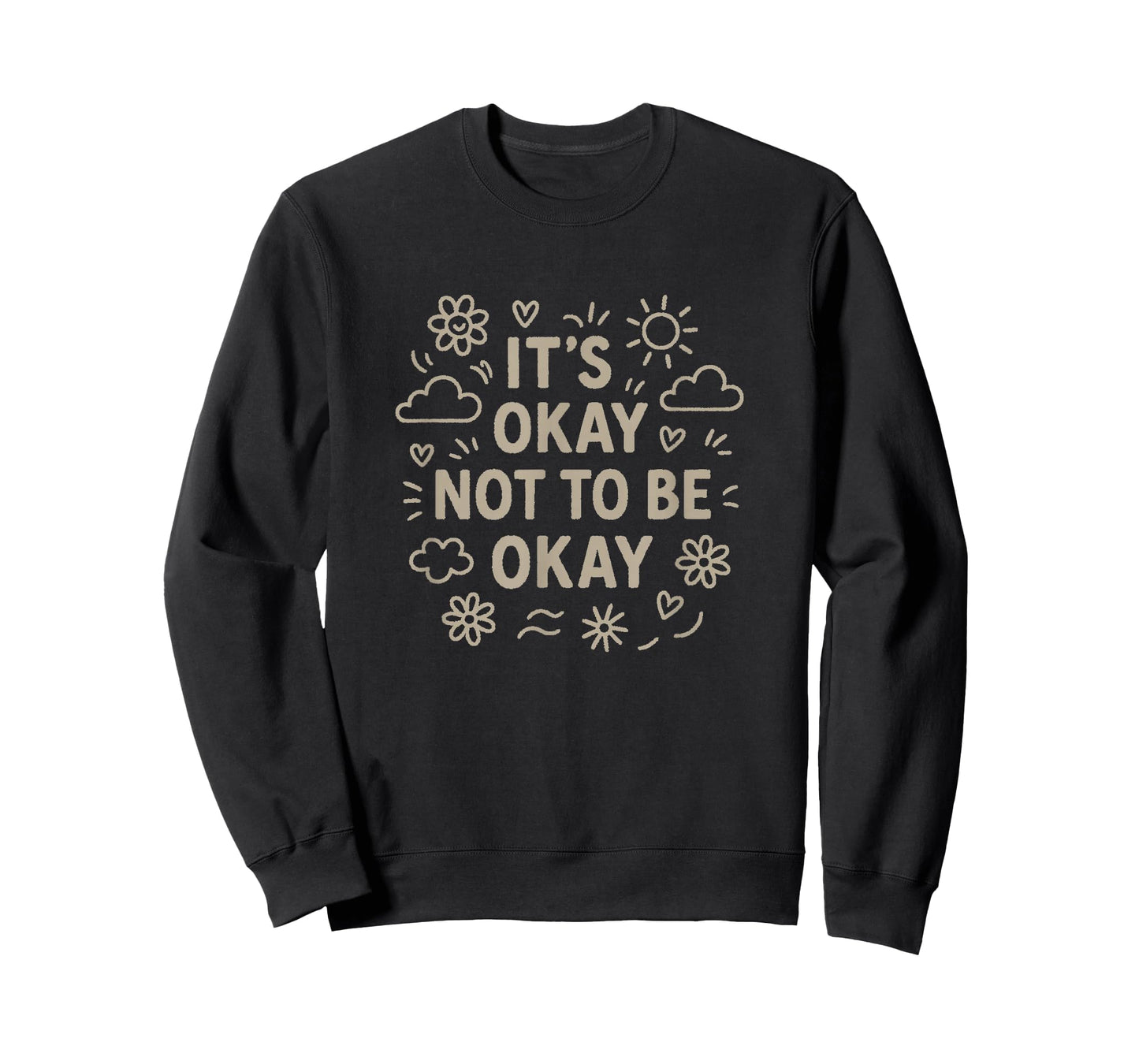 It’s Okay Not to Be Okay Motivational Mental Health T-Shirt