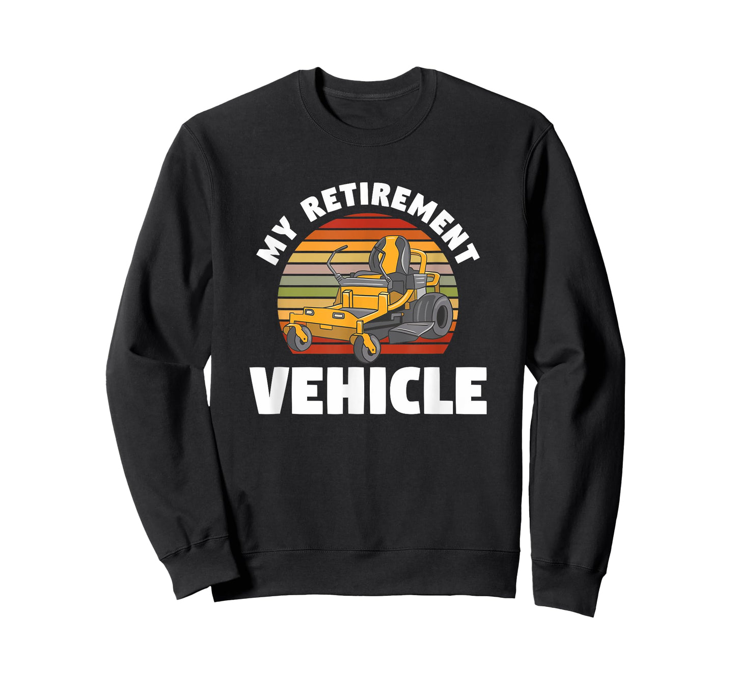 My Retirement Vehicle Retired Lawn Mower Grass Mow Mowing T-Shirt