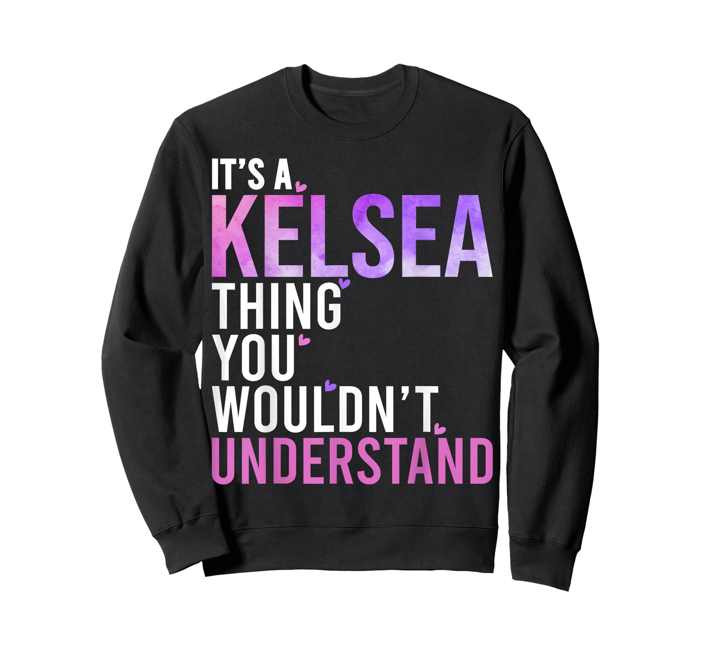 It's A Kelsea Thing You Wouldn't Understand Kelsea T-Shirt
