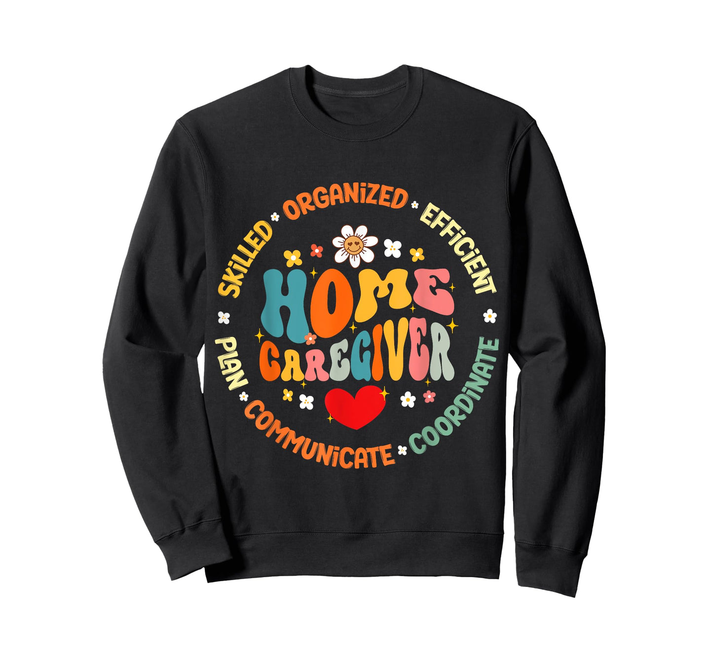 Home Caregiver Heart Caretaker Care Giver Appreciation Week T-Shirt